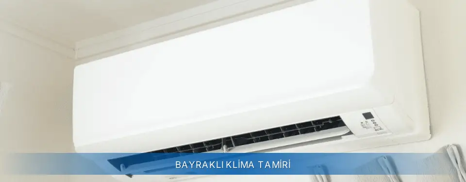Bayraklı İlçemi AUX Klima Tamiri